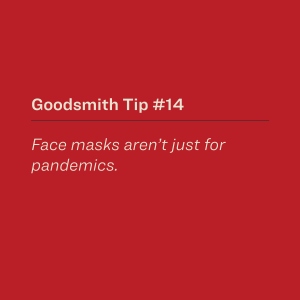 Face masks aren't just for pandemics