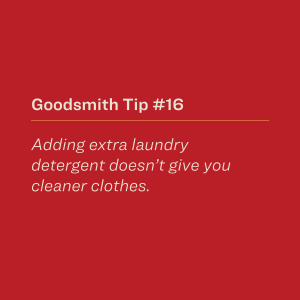 Adding extra laundry detergent doesn't give you cleaner clothes.