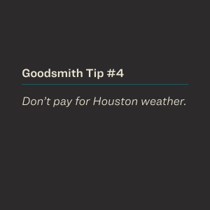 Don't pay for Houston weather.