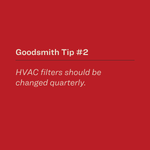 HVAC filters should be changed quarterly.